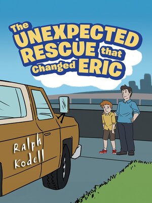 cover image of The Unexpected Rescue that Changed Eric